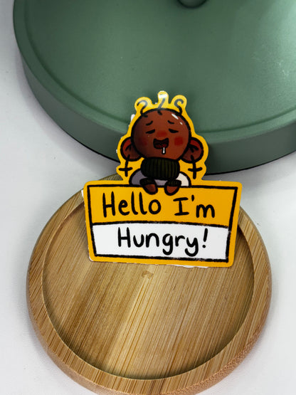 Hello I’m Hungry Waterproof Sticker