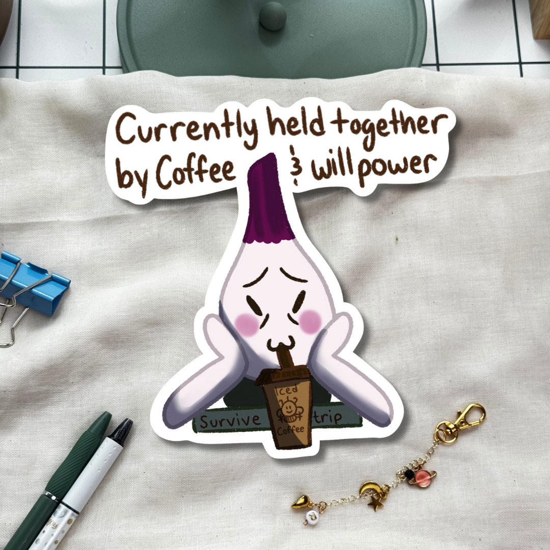 Held Together By Coffee/Willpower Die Cut Sticker