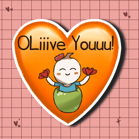 Oliiive Youuu! Die cut sticker